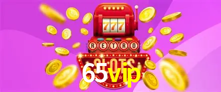 Descubra a Essência do 65vip: Nossa História e Compromissos